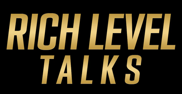 Rich Level Talks Podcast